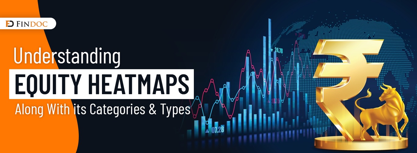 Understanding Equity heatmaps along with its categories and types