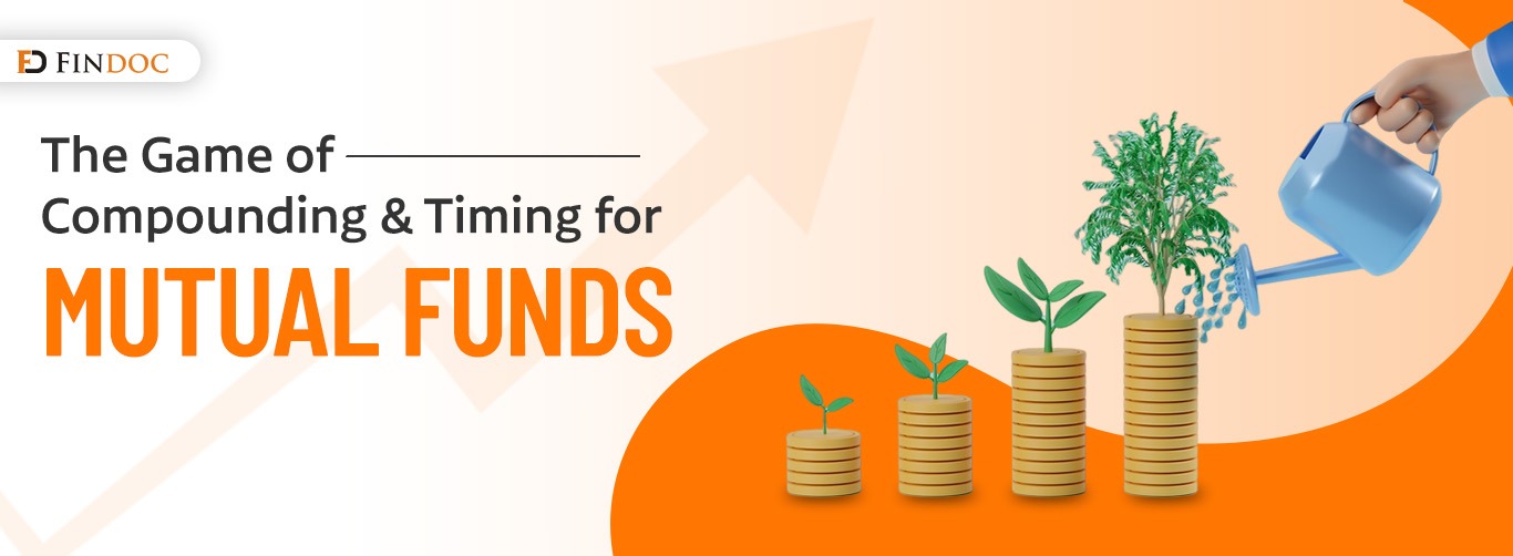 The Game of Compounding & Timing for Mutual Funds