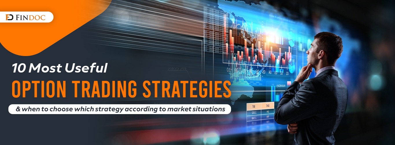 10 most useful Option trading Strategies and when to choose which strategy according to market situations