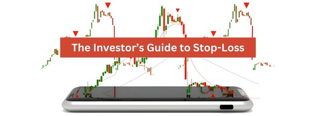 The Investor’s Guide to Stop-Loss