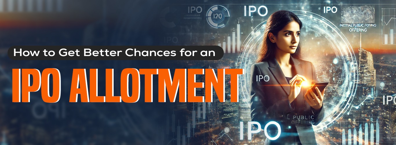 Effective Strategies to Boost Your IPO Allotment Chances