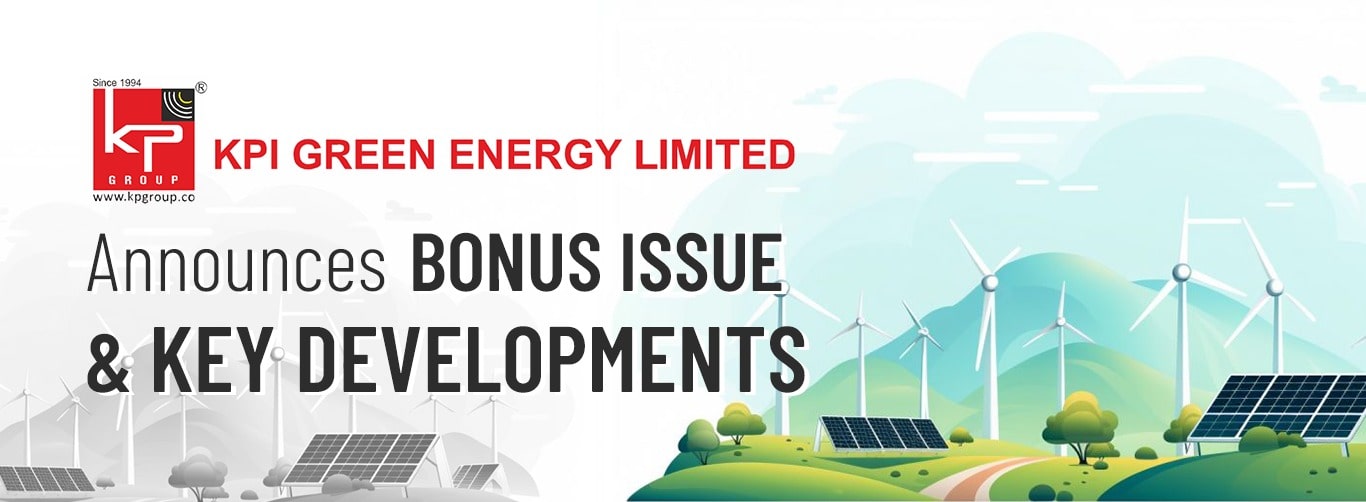 KPI Green Announces Bonus Issue and Key Developments