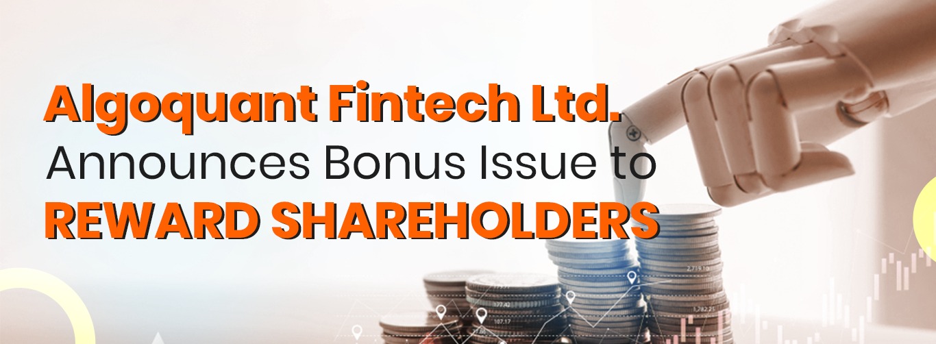 Algoquant Fintech Ltd. Announces Bonus Issue to Reward Shareholders