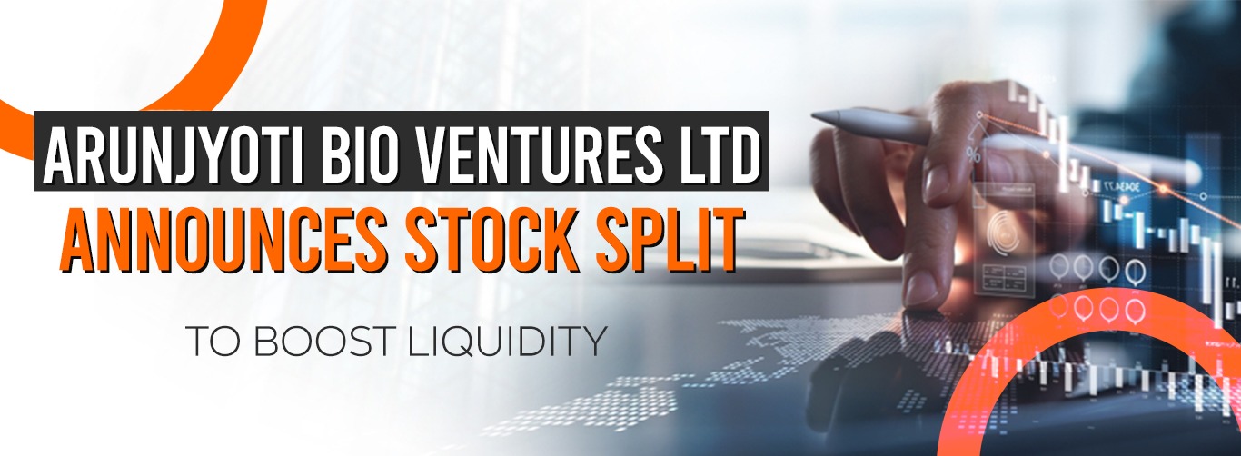 Arunjyoti Bio Ventures Ltd Announces Stock Split to Boost Liquidity