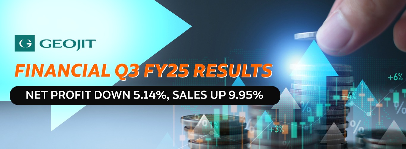 Geojit Financial Q3 FY25 Results: Net Profit Down 5.14%, Sales Up 9.95%