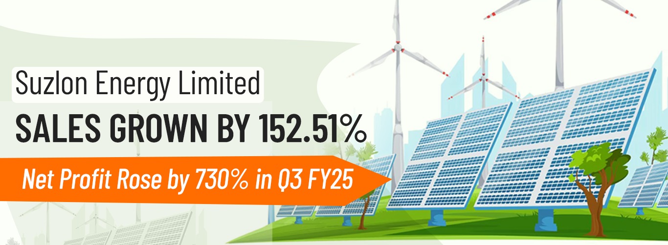 Suzlon Energy’s Sales Grown by 152.51%, Net Profit Rose by 730% in Q3 FY25