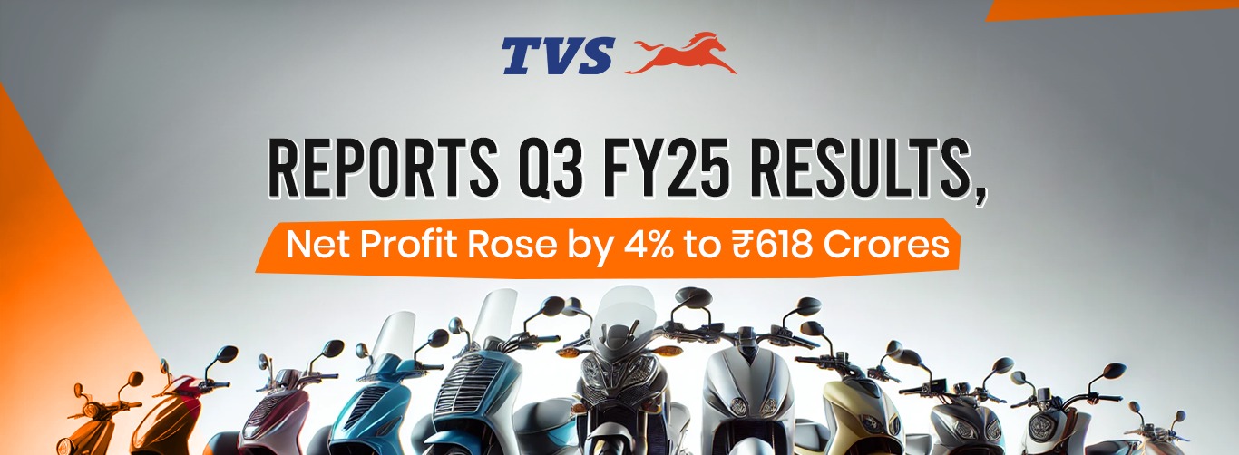 TVS Motor Company Reports Q3 FY25 Results, Net Profit Rose by 4% to ₹618 Crores