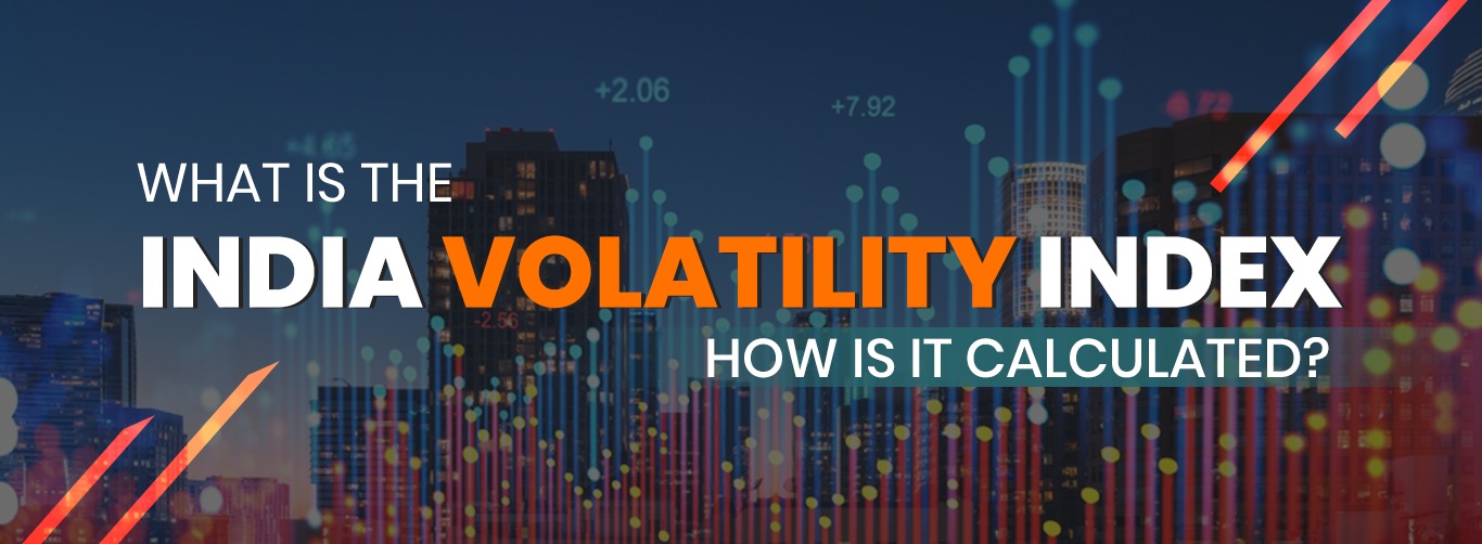 What Is the India Volatility Index and How Is It Calculated?