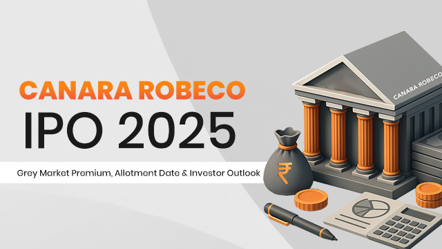 Canara IPO 2025: Grey Market Premium, Allotment Date & Investor Outlook