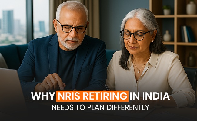 Why NRIs Retiring in India Need a Different Wealth Management Plan