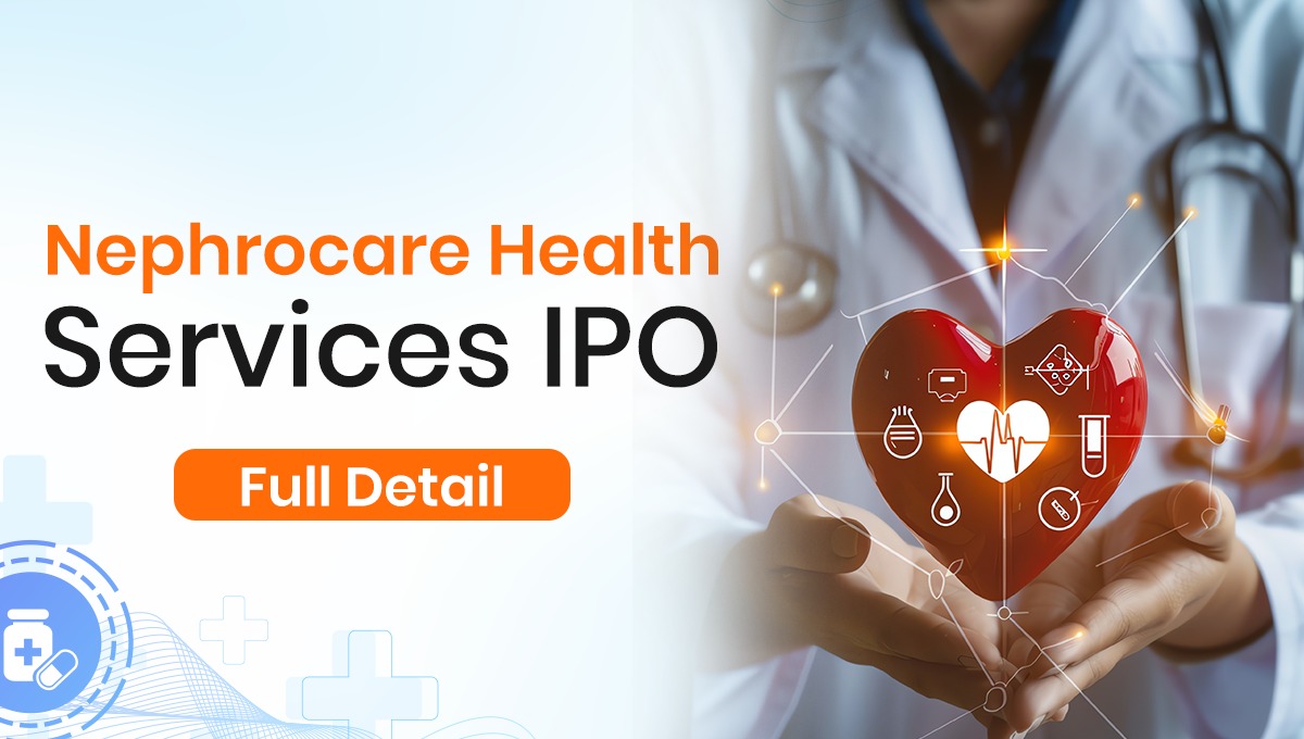 Nephrocare Health Services IPO: A Deep Dive into India’s Largest Dialysis Provider